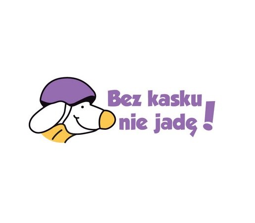 „Tylko pustej głowy nie chroni kask”